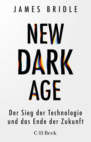 New Dark Age von Bridle,  James, Wirthensohn,  Andreas