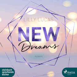 New Dreams von Lucas,  Lilly, Voss,  Sandra