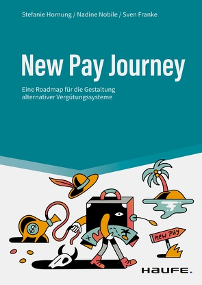 New Pay Journey von Franke,  Sven, Hornung,  Stefanie, Nobile,  Nadine