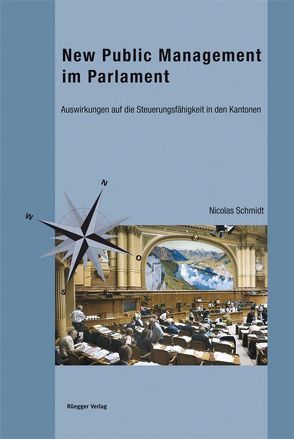 New Public Management im Parlament von Schmidt,  Nicolas