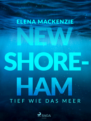 New Shoreham – Tief wie das Meer von MacKenzie,  Elena