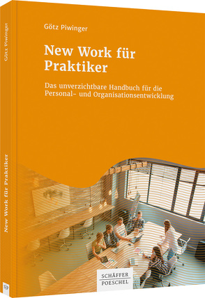 New Work für Praktiker von Piwinger,  Götz