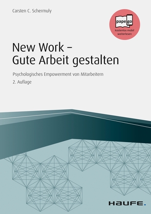 New Work – Gute Arbeit gestalten von Schermuly,  Carsten C.