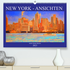 New York – Ansichten (Premium, hochwertiger DIN A2 Wandkalender 2023, Kunstdruck in Hochglanz) von Stefan Bächler,  MINO