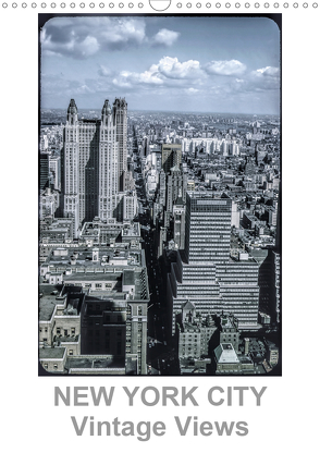 NEW YORK CITY – Vintage Views (Wandkalender 2021 DIN A3 hoch) von Schulz-Dostal,  Michael