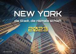 New York – die Stadt, die niemals schläft – 2023 – Kalender DIN A3 von GP-Fever.de