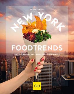 New York Foodtrends von Stötzel,  Sonja