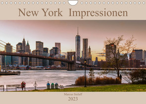 New York Impressionen 2023 (Wandkalender 2023 DIN A4 quer) von Sielaff,  Marcus