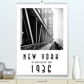 New York in Ansichten von 1936 (Premium, hochwertiger DIN A2 Wandkalender 2021, Kunstdruck in Hochglanz) von Mueringer,  Christian