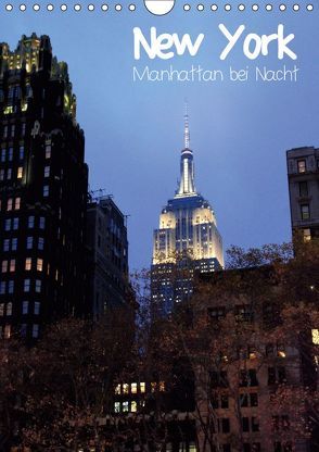 New York – Manhattan bei Nacht (Wandkalender 2019 DIN A4 hoch) von Thiem-Eberitsch,  Jana