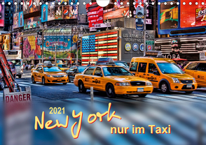 New York – nur im Taxi (Wandkalender 2021 DIN A4 quer) von Roder,  Peter