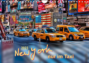 New York – nur im Taxi (Wandkalender 2023 DIN A4 quer) von Roder,  Peter