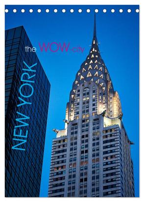 New York – the WOW-city (Tischkalender 2024 DIN A5 hoch), CALVENDO Monatskalender von Moser Images,  Michael