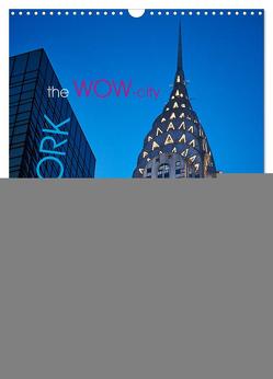 New York – the WOW-city (Wandkalender 2024 DIN A3 hoch), CALVENDO Monatskalender von Moser Images,  Michael