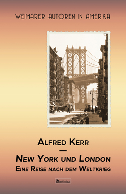 New York und London von Kerr,  Alfred