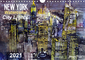 New York Watercolor Citylights (Wandkalender 2021 DIN A4 quer) von Pickl,  Johann