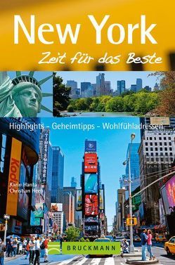 New York – Zeit für das Beste von Hanta,  Karin, Heeb,  Christian