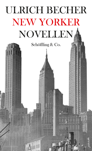 New Yorker Novellen von Becher,  Ulrich, Wagner,  Moritz