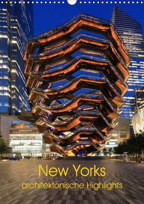 New Yorks architektonische Highlights (Wandkalender 2021 DIN A3 hoch) von gro