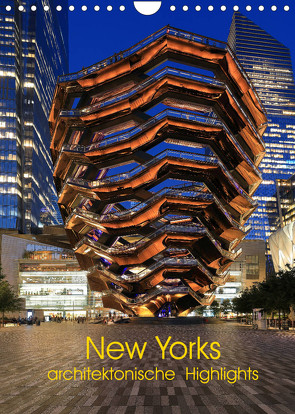 New Yorks architektonische Highlights (Wandkalender 2022 DIN A4 hoch) von gro