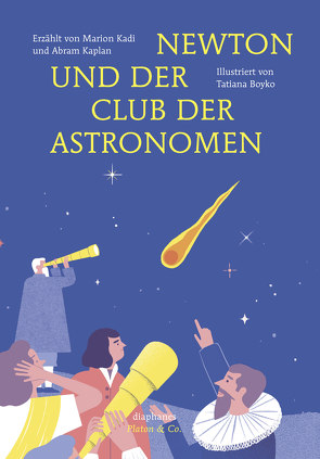 Newton und der Club der Astronomen von Boyko,  Tatiana, Kadi,  Marion, Kaplan,  Abram, Laugstien,  Thomas