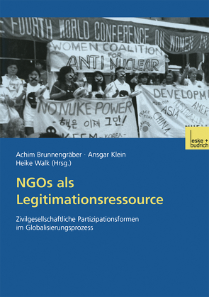 NGOs als Legitimationsressource von Brunnengraeber,  Achim, Klein,  Ansgar, Walk,  Heike