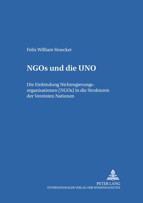 NGOs und die UNO von Stoecker,  Felix-W.
