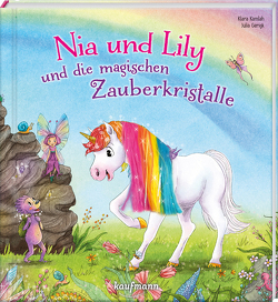 Nia und Lily und die magischen Zauberkristalle von Gerigk,  Julia, Kamlah,  Klara