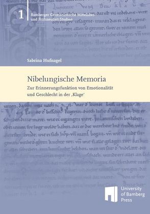 Nibelungische Memoria von Hufnagel,  Sabrina