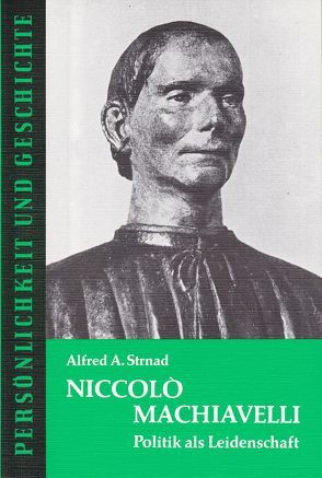 Niccolo Machiavelli von Franz,  Günther, Strnad,  Adolf A