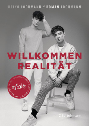 Willkommen Realität von Lochmann,  Heiko, Lochmann,  Roman