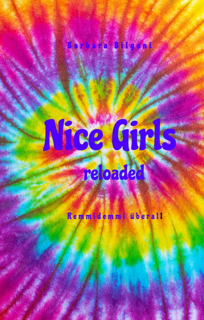 Nice Girls reloaded von Bilgoni,  Barbara