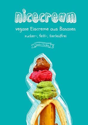 Nicecream von Zürlein,  Sandra