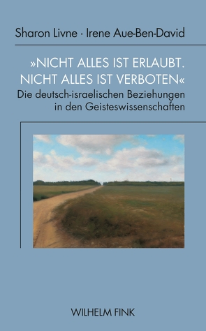 „Nicht alles ist erlaubt. Nicht alles ist verboten“ von Aue-Ben-David,  Irene, Livne,  Sharon