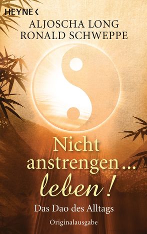 Nicht anstrengen — leben! von Long,  Aljoscha, Schweppe,  Ronald