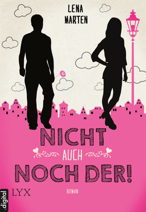 Nicht auch noch der! von Marten,  Lena