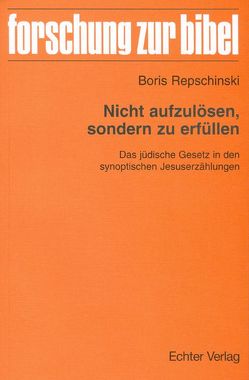 Nicht aufzulösen, sondern zu erfüllen von Repschinski,  Boris