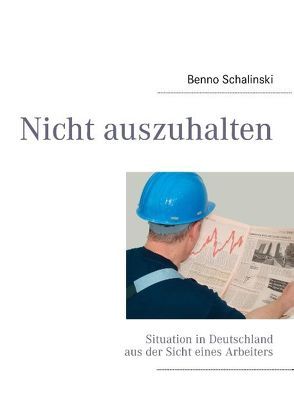 Nicht auszuhalten von Schalinski,  Benno