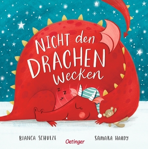 Nicht den Drachen wecken von Hardy,  Samara, Schulze,  Bianca