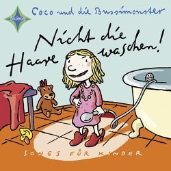 Nicht die Haare waschen! von Henko,  Wolfgang von, Katzenstein,  Leuw von, Müller,  Thomas M., Schad,  Stephan, Wolmirsleben,  Coco von, Wulff,  Frank