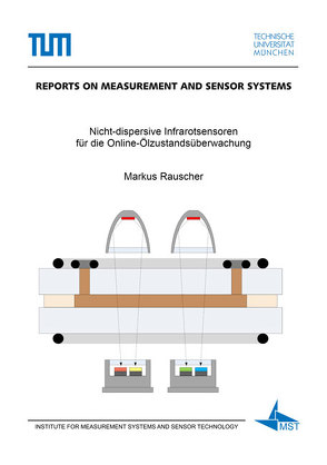 Nicht-dispersive Infrarotsensoren für die Online-Ölzustandsüberwachung von Rauscher,  Markus