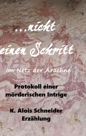 …nicht einen Schritt von Schneider,  K. Alois