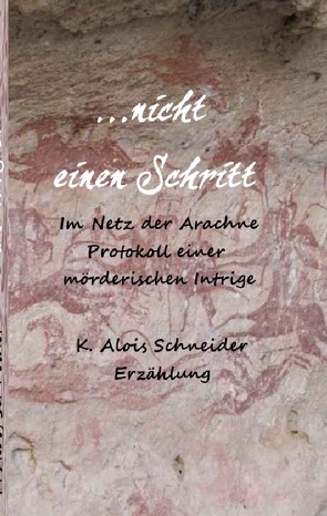 nicht einen Schritt von Schneider,  K. Alois