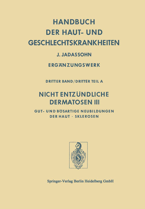 Nicht Entzündliche Dermatosen III/A von Holubar,  K., Misgeld,  V., Reich,  H., Thiess,  W., Wodniansky,  P.