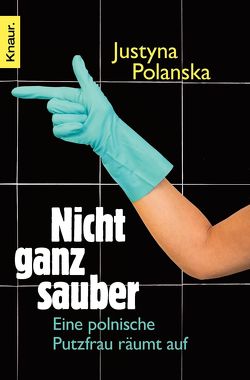 Nicht ganz sauber von Polanska,  Justyna Nicht ganz sauber von Polanska,  Justyna