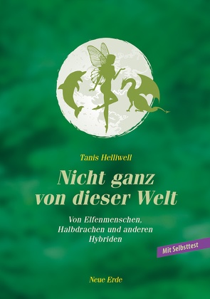 Nicht ganz von dieser Welt von Helliwell,  Tanis