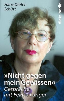 „Nicht gegen mein Gewissen“ von Schütt,  Hans-Dieter