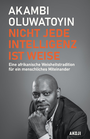 Nicht jede Intelligenz ist weise