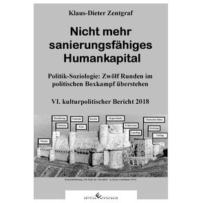 Nicht mehr sanierungsfähiges Humankapital von Zentgraf,  Klaus-Dieter