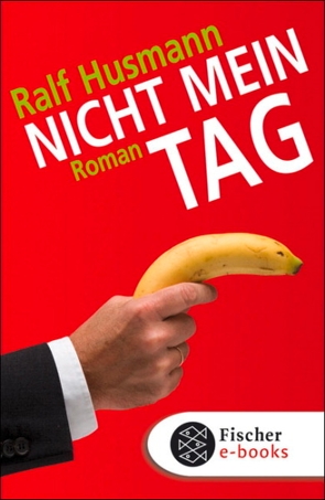 Nicht mein Tag von Husmann,  Ralf